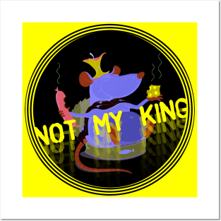 Not My King Posters and Art